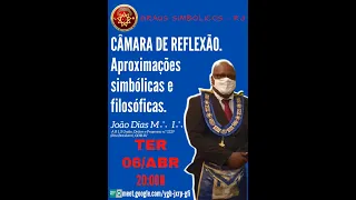CÂMARA DE REFLEXÃO - Aproximações Simbólicas e Filosóficas -  JOÃO DIAS