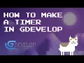 How To Create a Timer in GDevelop