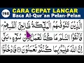 Download Lagu BELAJAR MENGAJI QURAN Cara Mudah Cepat Lancar Membaca Alquran Pelan-Pelan QS. AN NAHL 22-34