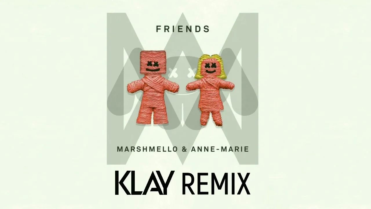 Marshmello & Anne Marie - Friends (KLAY Remix) [Drum Pads 24]