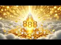 August 18Th Money Will Come To You Non-Stop In 5 Minutes Reach The Peak Of Abundance 888Hz