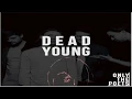 Download Lagu Only the Poets - Dead young Lyric video - DLS 19