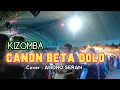 Download Lagu DANZA KIZOMBA💃🌴CANON BETA DOLO🎹 COVER BY : ANDRO SERAN