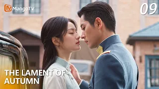 【TheLamentOfAutumn】09🍂Girl Confronts General for Her Fiancé, but He’s Mesmerized by Her Lips!💋