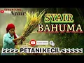 Download Lagu SYAIR BAHUMA ( Petani Kecil )