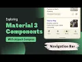 Navigation Bar Exploring Material Design 3 Components Jetpack Compose Android Kotlin