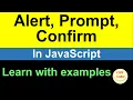 alert confirm prompt in javascript Confirm vs Alert vs Prompt in Javascript Confirm vs Alert