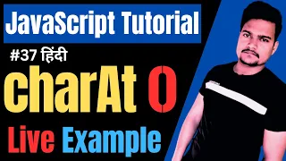 String charAt method in JavaScript charAt function in JS JavaScript Tutorial Part - 37
