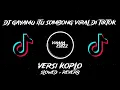 Lagu DJ GAYAMU ITU SOMBONG VIRAL DI TIKTOK | VERSI KOPLO | Slowed + Reverb 🎧