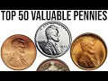 Top 50 Most Valuable Pennies In History