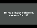 HTML regex for html parsing in c