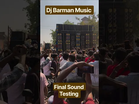 🚨 DJ BARMAN MUSIC की खतरनाक FINAL SOUND TESTING 😱🔥 | पहली ही टेस्टिंग में पब्लिक के दिल में बैठा