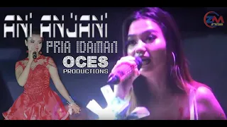 Download Anie anjani | Pria Idaman | OCESpro MP3