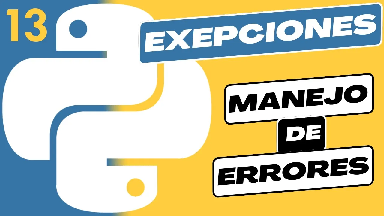 EXCEPCIONES en PYTHON: Manejo de errores con Try-Except