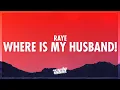 Download Lagu RAYE - WHERE IS MY HUSBAND! (Lyrics) | i would like a ring (432Hz)