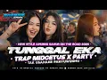 Lagu DJ TUNGAL EKA • DENNY CAKNAN - TRAP MIDCETUS X PARTY BASS HOREG - VIRAL TIKTOK 2026 || BARBAR GANK