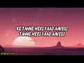 Barsaat - (lyrics) || Banjaare | Roni | Sad song | Emotion Song ||