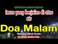 Lagu Renungan malam - Iman yang berjalan di atas air - Doa malam - Bill Mories Ambeta 