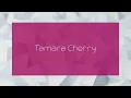 Tamara Cherry - appearance