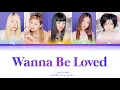 T.T.MA (티티마) - Wanna Be Loved Color Coded Lyrics [Han/Rom/Eng] (가사)