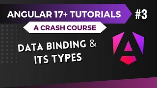 Angular 17 Tutorial - Data Binding and Its Types