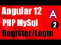 Part-2 Angular 12 CRUD Login Register Angular 12 PHPMySql Login Registration with AuthGuard