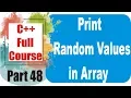 Take Random Values in Array Part 48 C Programming in One D Array C