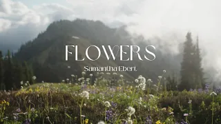 Samantha Ebert Flowers Official Lyric Video 