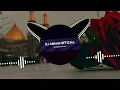 Download Lagu Army of Hz.Mehdi.as.||New naat mix||La ilaaha ilallha||Dj Amaan official_-_128kmp3_2023...