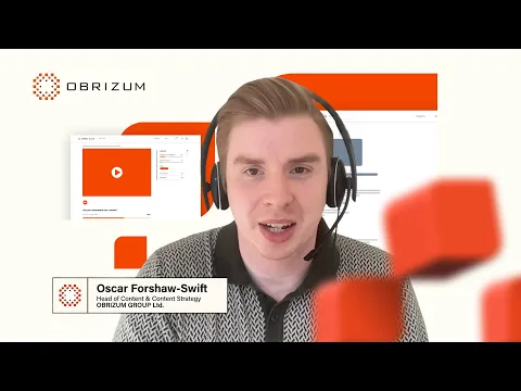 Video testimonial from Oscar Forshaw-Swift, Head of Content & Content Strategy at Obrizum Group