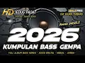 KUMPULAN BASS GEMPA SPESIAL TAHUN BARU 2026 | DJ FULL BASS CEK SOUND HOREG FULL ALBUM (MHLS PRO)