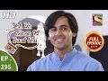 Download Lagu Yeh Un Dinon Ki Baat Hai - Ep 395 - Full Episode - 27th March, 2019
