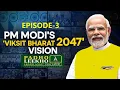 Lagu Viksit Bharat @2047 || Episode 3: Kundan Kumar Uncovers India's Future @2047