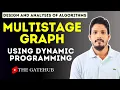 Multistage Graph using Dynamic Programming GATECSE DAA