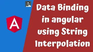 11 Implement Data Binding in the Angular Understanding String Interpolation in the Html File