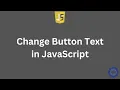 Change Button Text in JavaScript