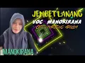 Lagu JEMBET LANANG // VOC : MANOKIRANA // CIPT HARTONO ADILAYA // ARR SOPAN CN