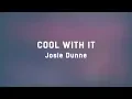 Download Lagu Josie Dunne - Cool With It (Acoustic) (Lyrics On Lock)