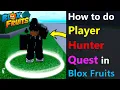 How to do Player Hunter Quest in Blox Fruits Player Hunter Quest Giver Location