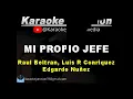 Raul Beltran, Luis R Conriquez, Edgardo Nuñez - MI PROPIO JEFE (karaoke)