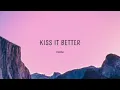 Rihanna - Kiss It Better (Lyrics) | What are you willing to do