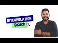 Interpolation Search Algorithm Easy Implementation of Interpolation Search Algorithm in C-lang
