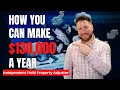 How to Make 130K a Year as an Independent Field Property Adjuster