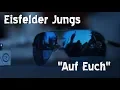 Lagu Eisfelder Jungs - Auf Euch