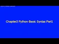 Python Chapter2 Python Basic Syntax part1