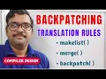 Backpatching Translation Rules in Compiler Design Functions Compiler Design