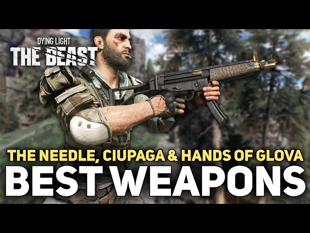 Dying Light The Beast - 3 Legendary Weapon Locations (The Needle, Hands of Glova &amp; Ciupaga)