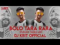 Download Lagu Bolo Tara Rara | Panjabi Tadka Mix | DJ KRIT OFFICIAL | 2020