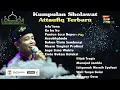 Download Lagu kumpulan sholawat sejuk di hati-attaufiq terbaru special mat tumbuk