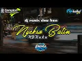 Download Lagu nyekso batin || NDX a.k.a_REMIX slow bass terbaru 2021_lirik video